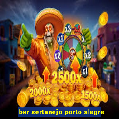 bar sertanejo porto alegre